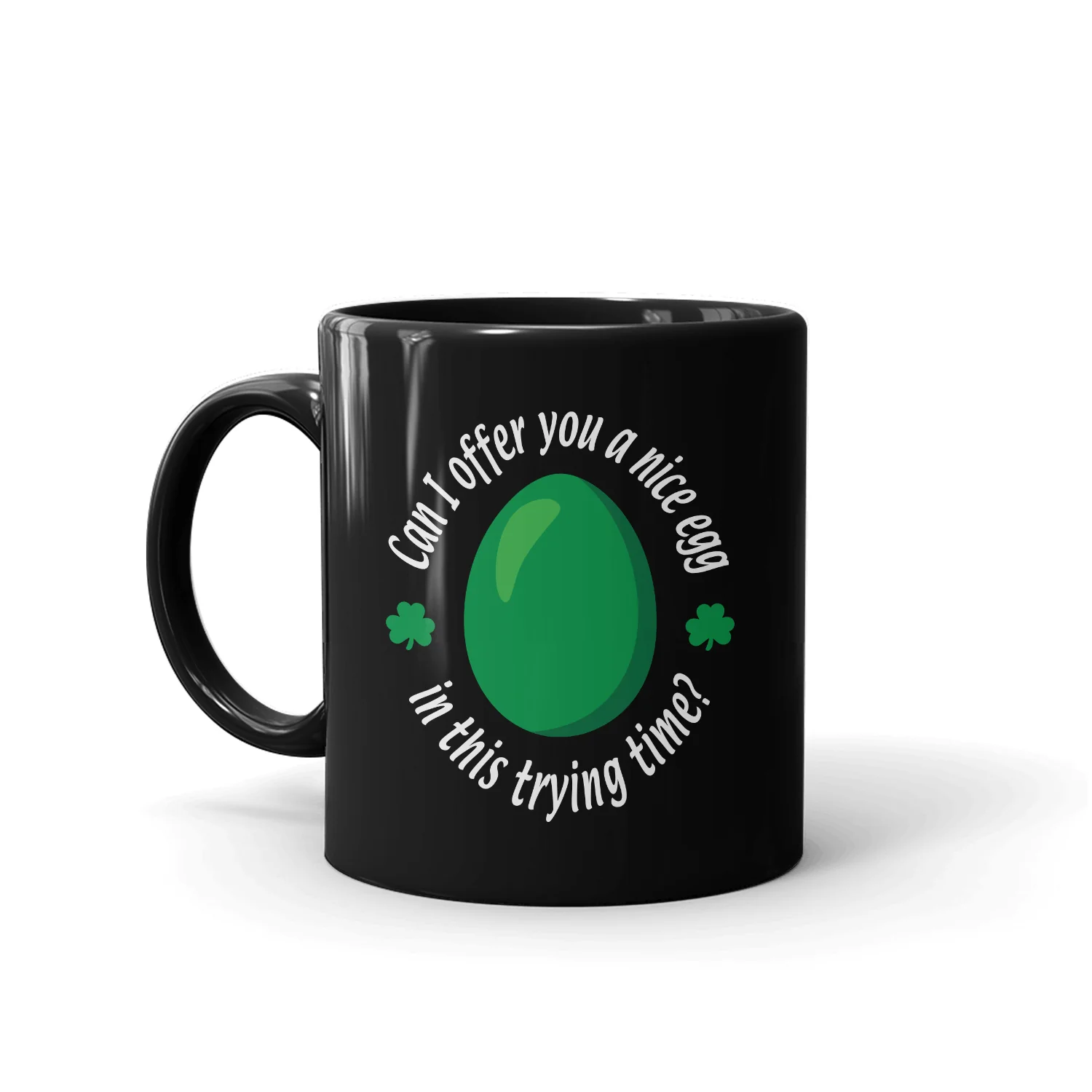 It's Always Sunny in Philadelphia Nice Egg Black Mug