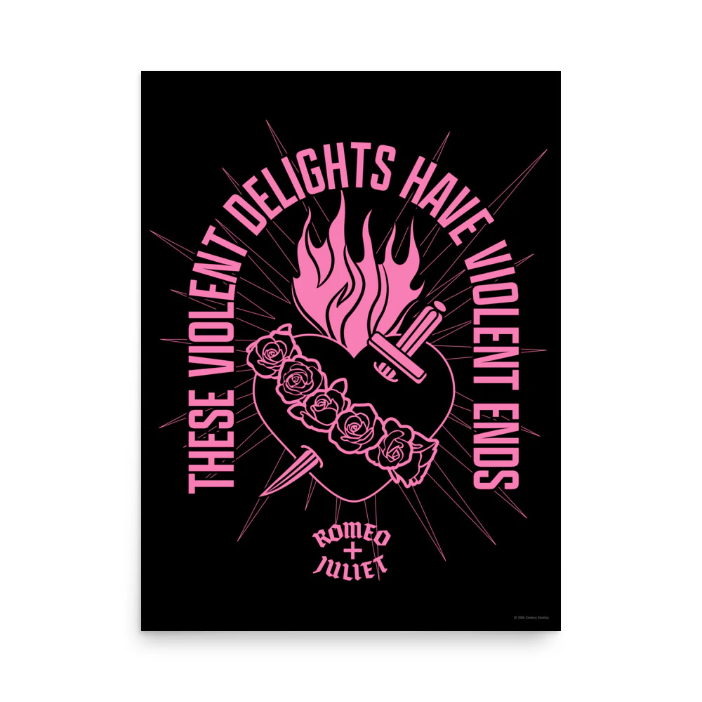 Romeo and Juliet Poster These Violent Delights Have Violent Ends
